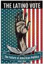 The Latino Vote: The Future of American Politics