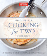 Title: The Complete Cooking for Two Cookbook (Gift Edition): 650 Recipes for Everything You'll Ever Want to Make, Author: America's Test Kitchen