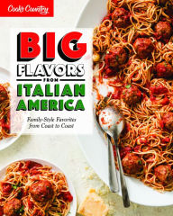 New release Big Flavors from Italian America: Family-Style Favorites from Coast to Coast by America's Test Kitchen in English 9781945256790 FB2 PDF MOBI