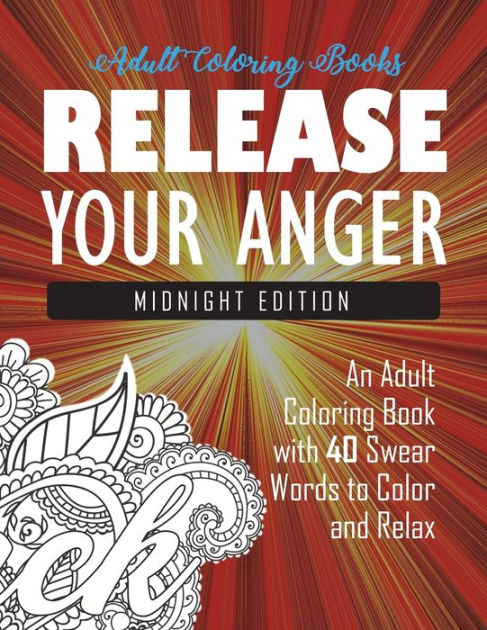 A Swear Word Coloring Book for Adults: MIDNIGHT EDITION