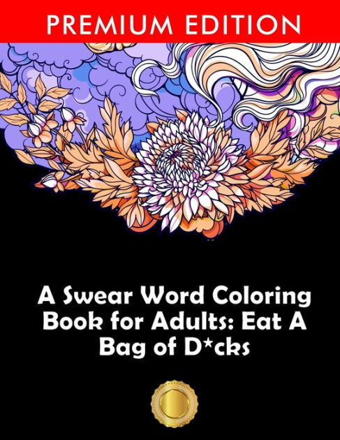 Sweary Coloring Book: MIDNIGHT EDITION: A Swear Word Coloring Book for  Adults (Paperback)
