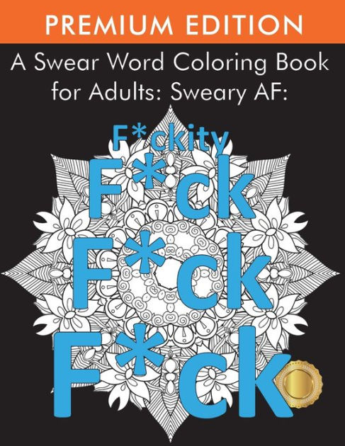 cursing coloring book for adults only : adult swear word coloring