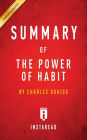Summary of The Power of Habit: by Charles Duhigg Includes Analysis