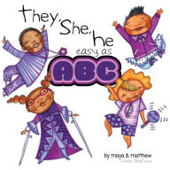 Title: They, She, He easy as ABC, Author: Maya Christina Gonzalez
