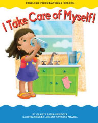 Title: I Take Care of Myself!, Author: Gladys Rosa-Mendoza