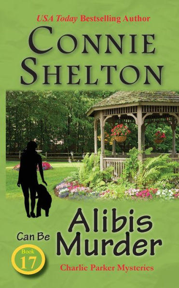 Alibis Can Be Murder: Charlie Parker Mysteries, Book 17