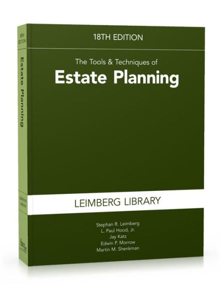 Tools & Techniques of Estate Planning 18th edition / Edition 18