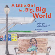 Title: A Little Girl in a Big, Big World, Author: Daijha Cain