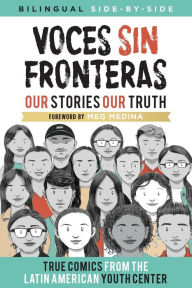 Title: Voces Sin Fronteras: Our Stories, Our Truth, Author: Latin American Youth Center