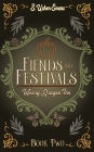 Fiends and Festivals: A Cozy Fantasy Novel