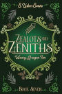 Zealots and Zeniths: A Cozy Fantasy Novel