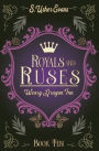 Royals and Ruses: A Cozy Fantasy Novel