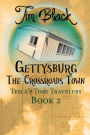 Gettysburg: The Crossroads Town