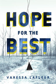 Title: Hope for the Best, Author: Vanessa Lafleur