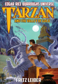 Title: Tarzan and the Valley of Gold, Author: Fritz Leiber