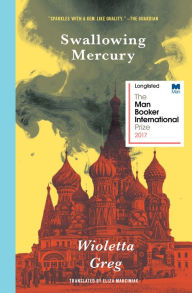 Title: Swallowing Mercury, Author: Wioletta Greg