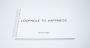 Loophole to Happiness: An Operating System for Your Mind