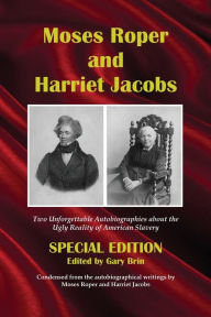 Title: Moses Roper and Harriet Jacobs, Author: Moses Roper
