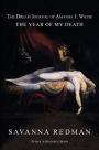 The Dream Journal of Amanda J. Wilde: The Year of My Death