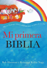 Title: Mi primera Biblia / The Lion Storyteller Bible, Author: Bob Hartman