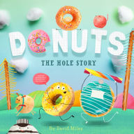 Title: Donuts: The Hole Story, Author: David W. Miles