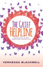 The Grief Helpline: Restoring Your Joy After Experiencing a Personal Loss