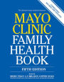 Mayo Clinic Family Health Book, 5th Edition: Completely Revised and Updated