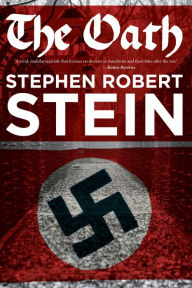 Title: The Oath, Author: Stephen Robert Stein