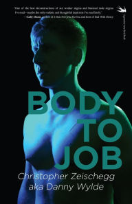 Title: Body to Job, Author: Christoper Zeischegg