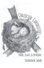 Collected Curiosities: Poems, Essays & Opinions