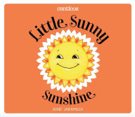 Title: Little Sunny Sunshine / Sol Solecito, Author: Susie Jaramillo