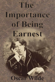 Title: The Importance of Being Earnest, Author: Oscar Wilde