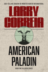 Title: American Paladin, Author: Larry Correia