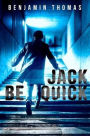 Jack Be Quick