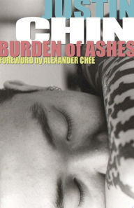 Title: Burden of Ashes, Author: Justin Chin