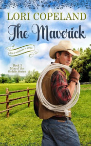 Title: The Maverick, Author: Lori Copeland