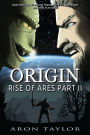Origin: Rise of Ares Part 2