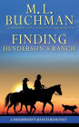 Finding Henderson's Ranch: a Henderson Ranch Big Sky romance story