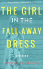 The Girl in the Fall-Away Dress: Stories
