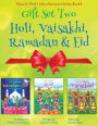 GIFT SET TWO (Holi, Ramadan & Eid, Vaisakhi): Maya & Neel's India Adventure Series (Festival of Colors, Multicultural, Non-Religious, Culture, Bhangra, Lassi, Biracial Indian American Families, Sikh, Muslim, Hindu, Picture Book Gift, Dhol, Global Children