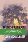 The Archdruid Report: Green Wizardries: Collected Essays, Volume IV, 2010