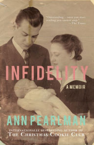 Title: Infidelity: A Memoir, Author: Ann Pearlman