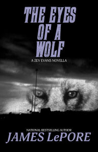 Title: Eyes of a Wolf, Author: James LePore