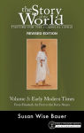Alternative view 1 of Story of the World, Vol. 3 Revised Edition: History for the Classical Child: Early Modern Times