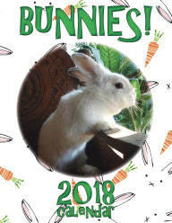 Title: Bunnies! 2018 Calendar, Author: Sea Wall