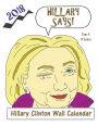 Hillary Says! 2018 Hillary Clinton Wall Calendar