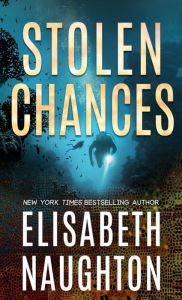 Title: Stolen Chances, Author: Elisabeth Naughton