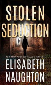 Title: Stolen Seduction, Author: Elisabeth Naughton