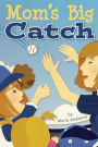 Mom's Big Catch
