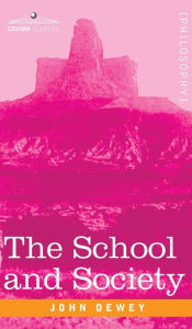Title: School and Society, Author: John Dewey